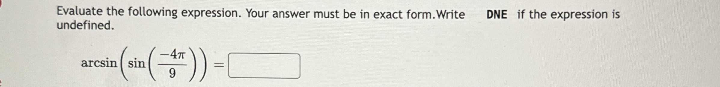 Solved Evaluate the following expression. Your answer must | Chegg.com