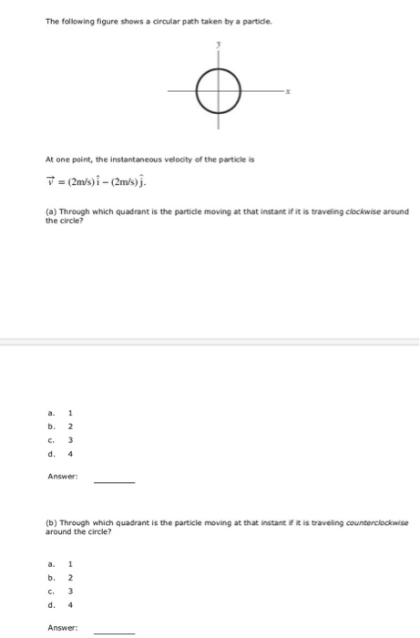 Solved The Following Figure Shows A Circular Path Taken By A | Chegg.com