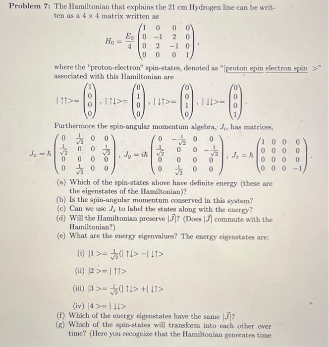 Solved Problem 7: The Hamiltonian that explains the 21 cm | Chegg.com