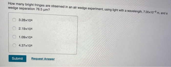 fringes produced in air wedge experiment are