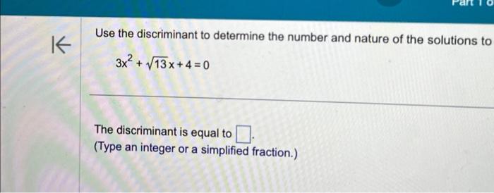 Solved Use the discriminant to determine the number and | Chegg.com
