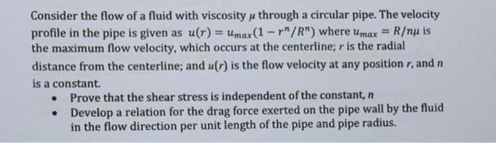Solved Consider the flow of a fluid with viscosity μ through | Chegg.com