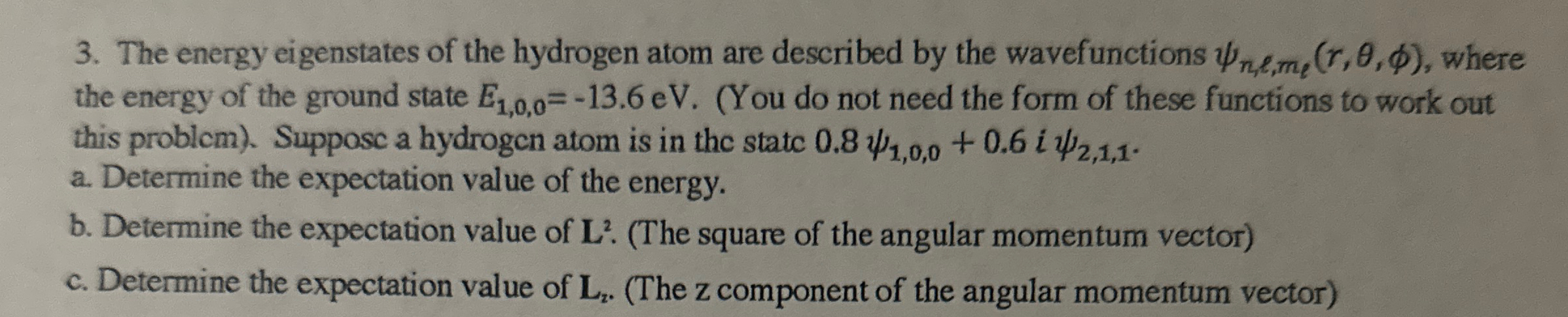 Solved The energy eigenstates of the hydrogen atom are | Chegg.com