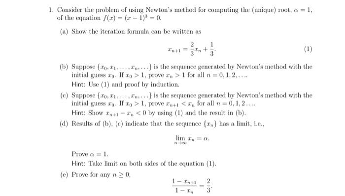 Solved 1. Consider the problem of using Newton's method for | Chegg.com