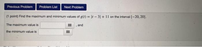 Solved (1 point) Find the maximum and minimum values of | Chegg.com