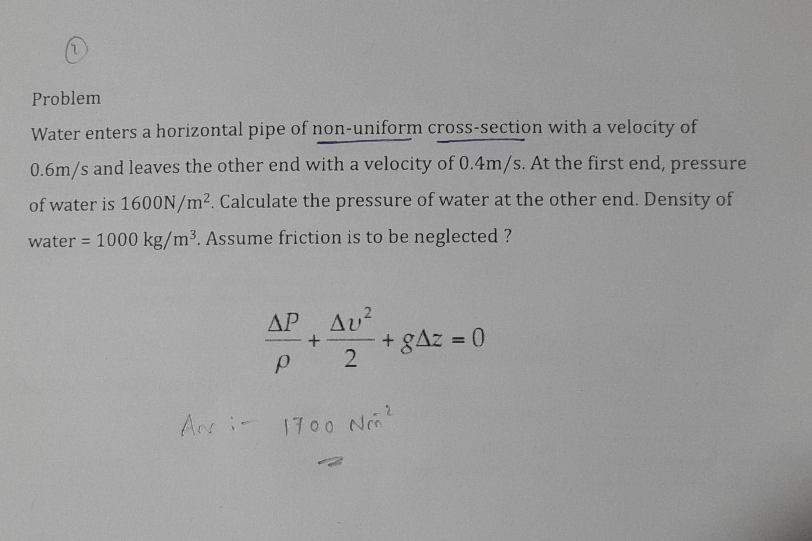 Solved Problem Water enters a horizontal pipe of non-uniform | Chegg.com