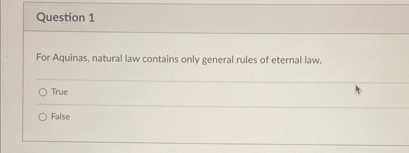 Solved Question 1For Aquinas, natural law contains only | Chegg.com