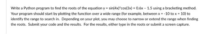 Solved Write a Python program to find the roots of the | Chegg.com