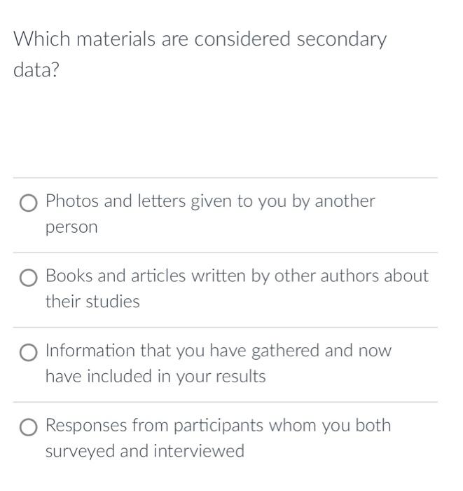 Which materials are considered secondary data? Photos | Chegg.com