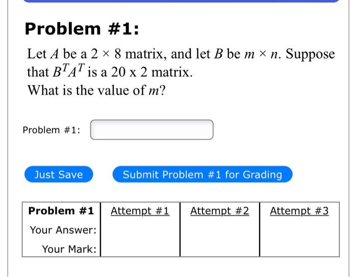 Solved Problem #1: Let A be a 2 x 8 matrix, and let B be m × | Chegg.com