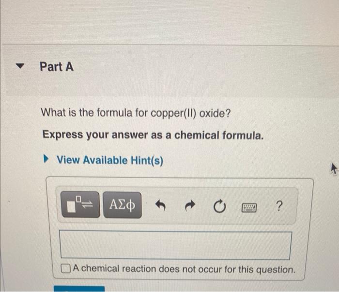 What is the formula for copper(II) oxide?
Express your answer as a chemical formula.