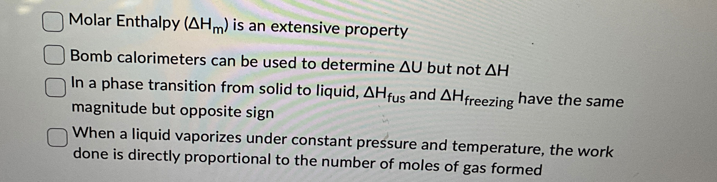 Solved Molar Enthalpy (ΔHm) ﻿is an extensive propertyBomb