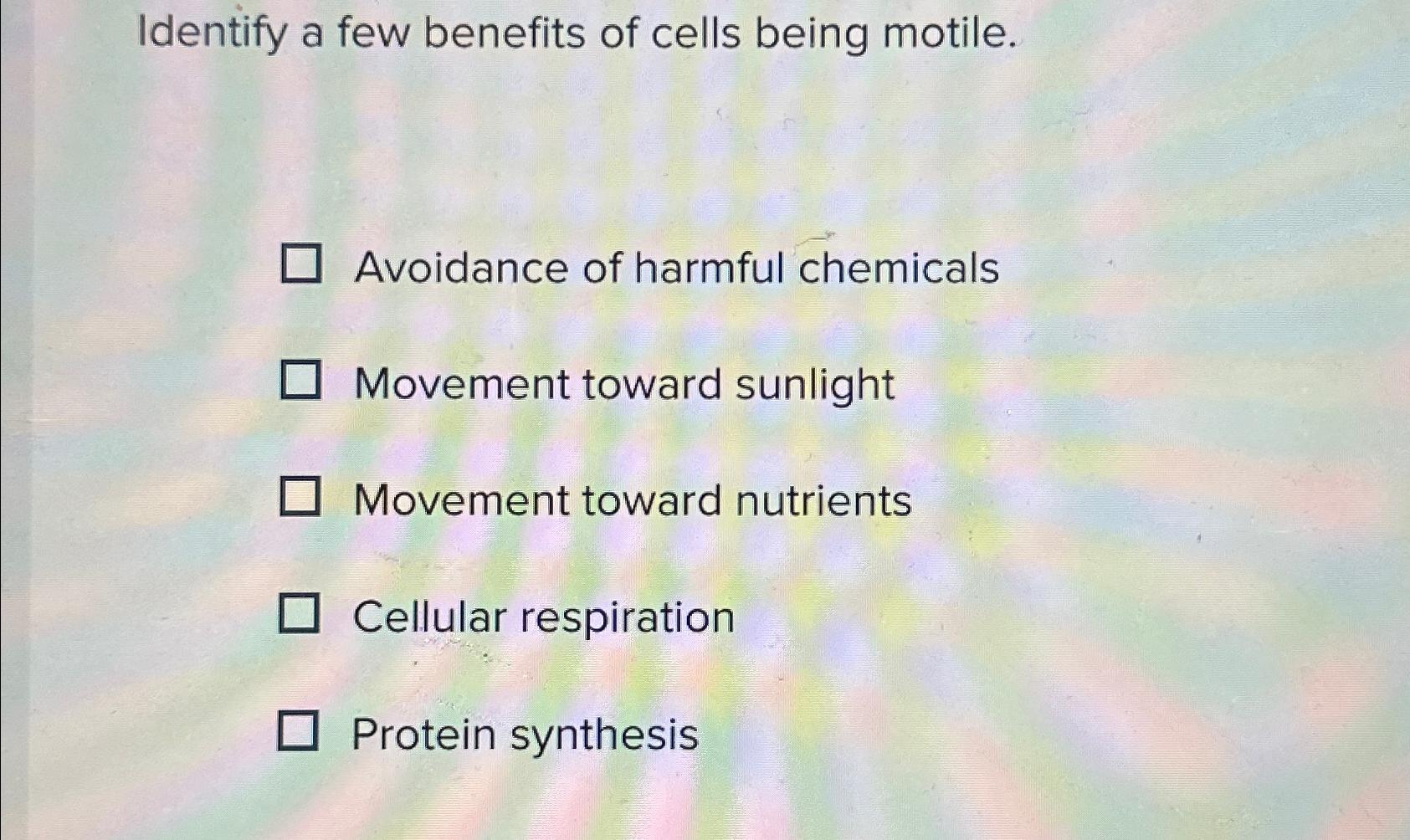 Solved Identify a few benefits of cells being