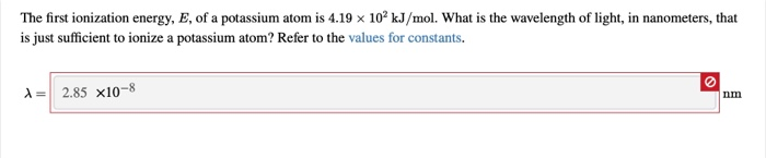 solved-the-first-ionization-energy-e-of-a-potassium-atom-chegg