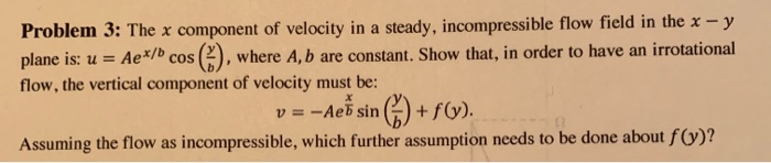 Solved Problem 3: The x component of velocity in a steady, | Chegg.com