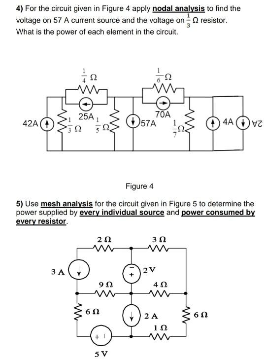 Solved 4) For the circuit given in Figure 4 apply nodal | Chegg.com
