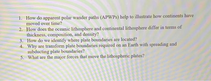 Solved 1. How do apparent polar wander paths (APWPs) help to | Chegg.com