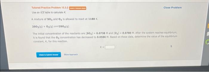 Solved A mixture of SO2 and O2 is allowed to resct at 1180 | Chegg.com