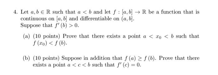 Solved 4. Let A,b∈R Such That A 0. (a) (10 Points) | Chegg.com