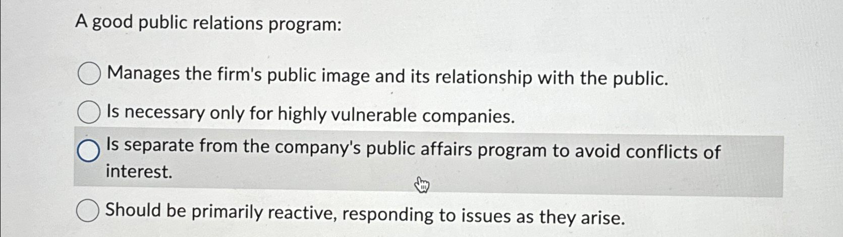 Solved A good public relations program:Manages the firm's | Chegg.com