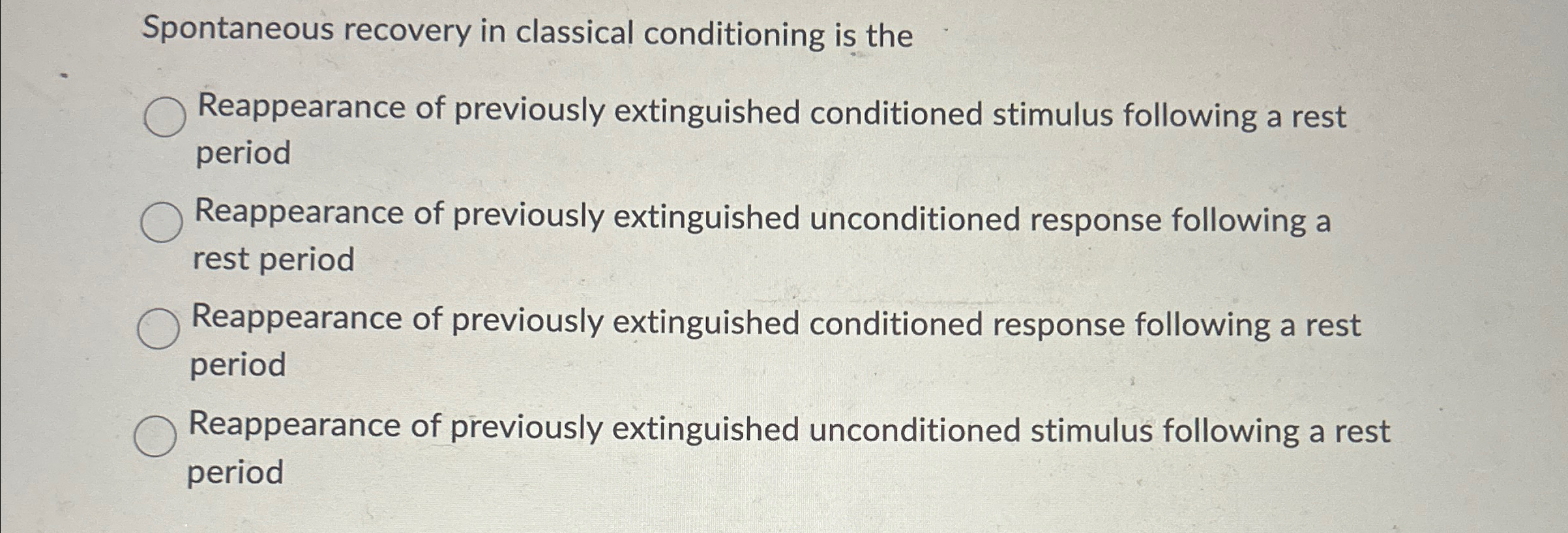 Solved Spontaneous recovery in classical conditioning is | Chegg.com