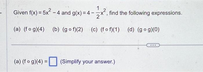 Solved Given F X 5x² 4 And G X 4 1 2x² Find The