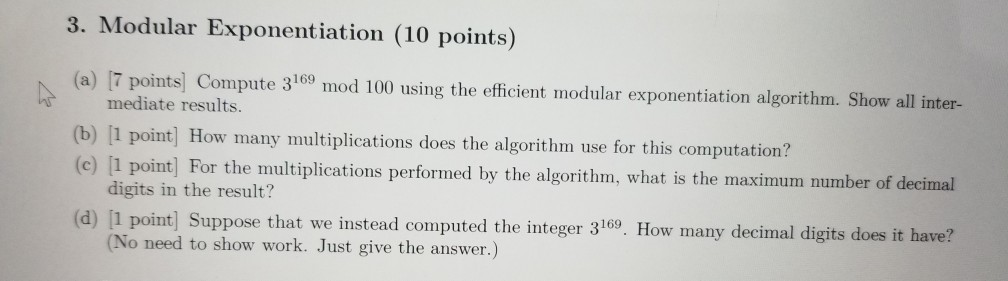 Solved 3. Modular Exponentiation (10 Points) (a 17 Points | Chegg.com