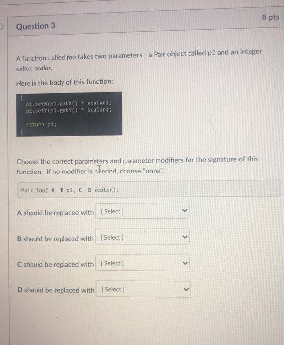 Solved 8 pts Question 3 A function called foo takes two | Chegg.com