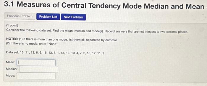 Solved 3.1 Measures of Central Tendency Mode Median and Mean | Chegg.com