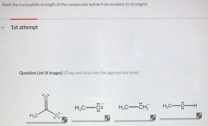 Solved Rank The Nucleophile Strength Of The Compounds Below