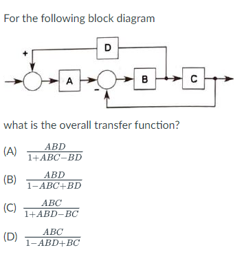 Solved For the following block diagramwhat is the overall | Chegg.com