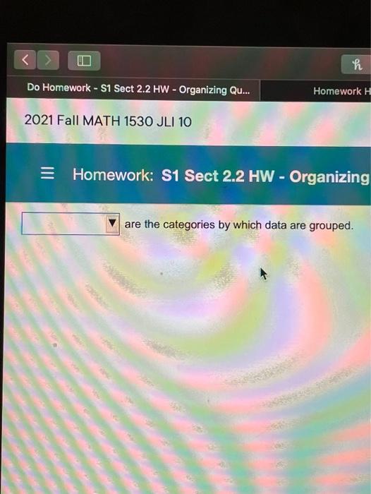 Solved th Do Homework - S1 Sect 2.2 HW - Organizing Qu... | Chegg.com
