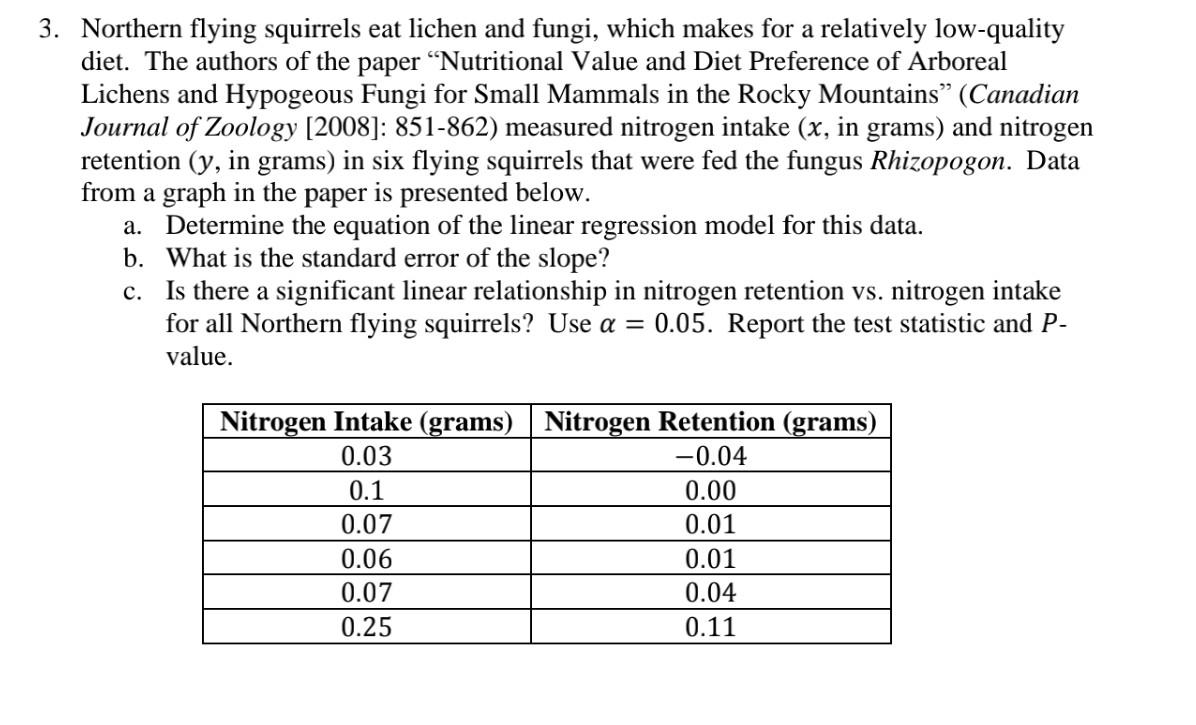 Solved 3. Northern flying squirrels eat lichen and fungi,