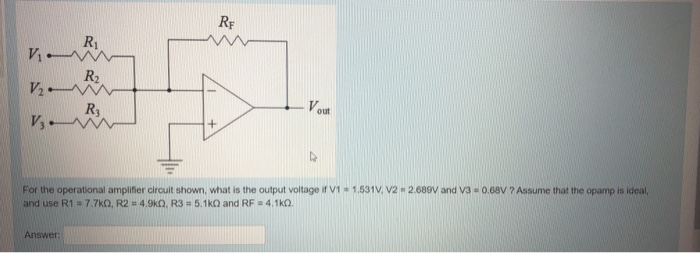 Solved For the operational amplifier circuit shown, what is | Chegg.com