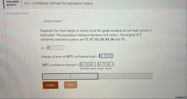 Solved CHALLENGEACTIVITY4.2.1: Confidence intervals for | Chegg.com