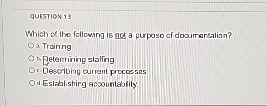 Solved QUESTION 13Which of the following is not a purpose of | Chegg.com