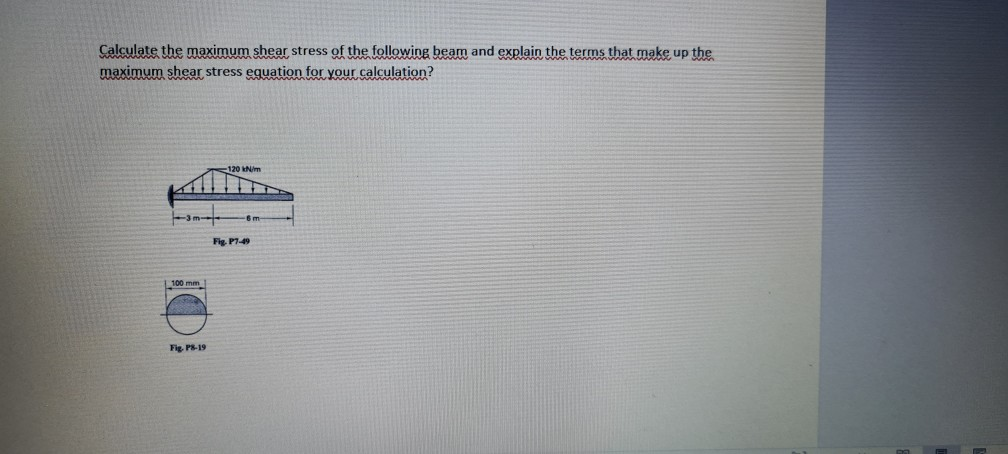 Solved Calculate the maximum shear stress of the following | Chegg.com