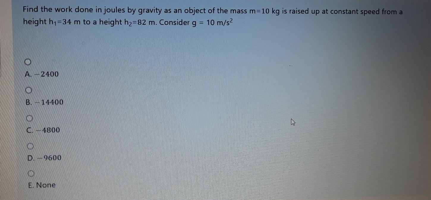 Solved Find the work done in joules by gravity as an object | Chegg.com