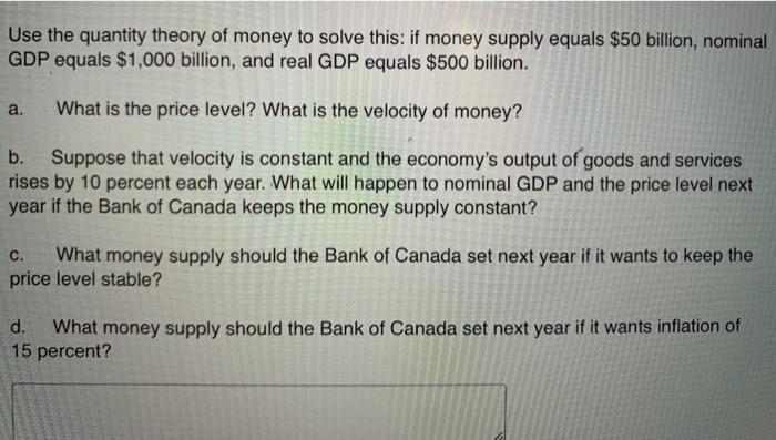Solved Use the quantity theory of money to solve this: if | Chegg.com