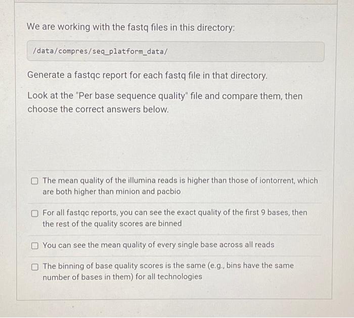 Solved We are working with the fastq files in this | Chegg.com