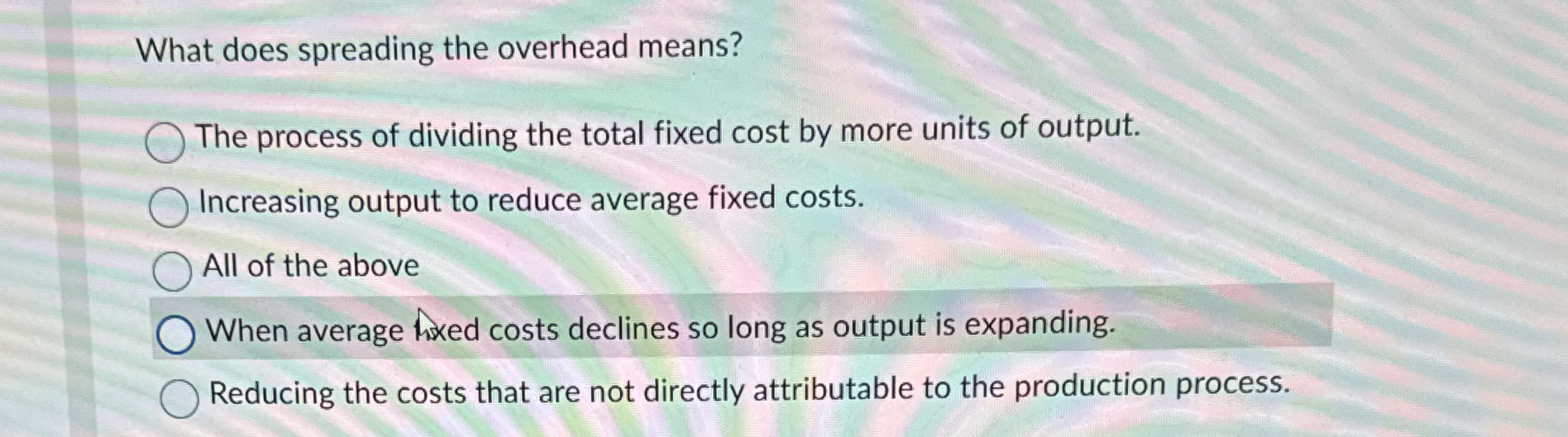 Solved What does spreading the overhead means?The process of
