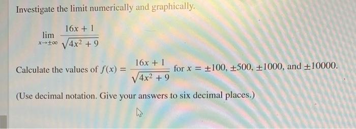 Solved Investigate The Limit Numerically And Graphically, | Chegg.com