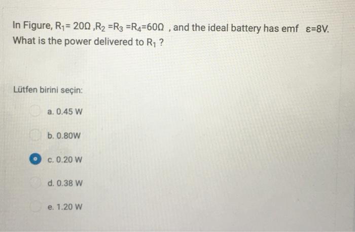 In Figure, R1=20Ω,R2=R3=R4=60Ω, and the ideal battery | Chegg.com
