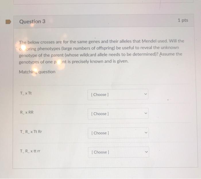 Solved Question 3 1 pts The below crosses are for the same | Chegg.com