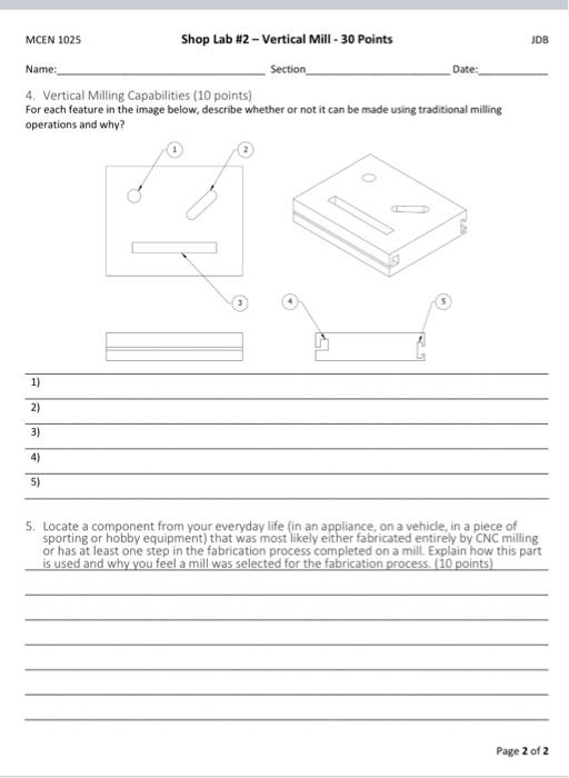 Solved MCEN 1025 Shop Lab #2 - Vertical Mill - 30 Points JDB | Chegg.com