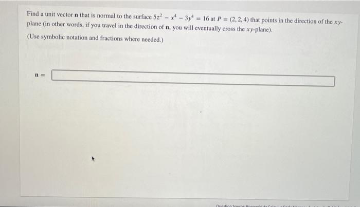 Solved Find a unit vector n that is normal to the surface | Chegg.com