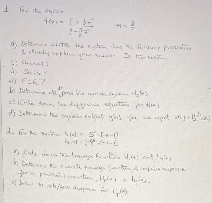 1 For the system HG) = 1 + 2 a) Determine whether the | Chegg.com