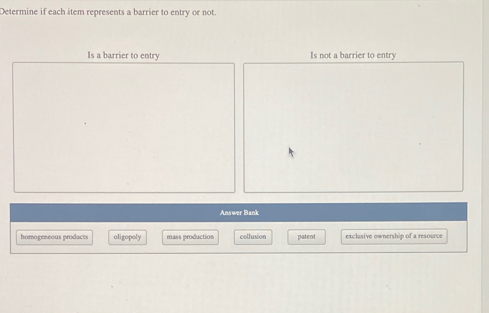 Solved Determine If Each Item Represents A Barrier To Entry | Chegg.com