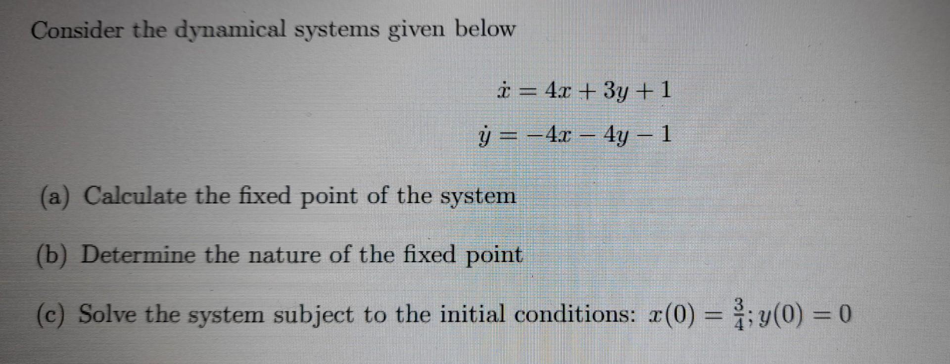 Solved Consider The Dynamical Systems Given Below | Chegg.com