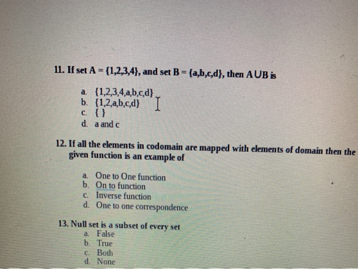 Solved 11. If set A = (1,2,3,4}, and set B = {a,b,c,d}, then | Chegg.com